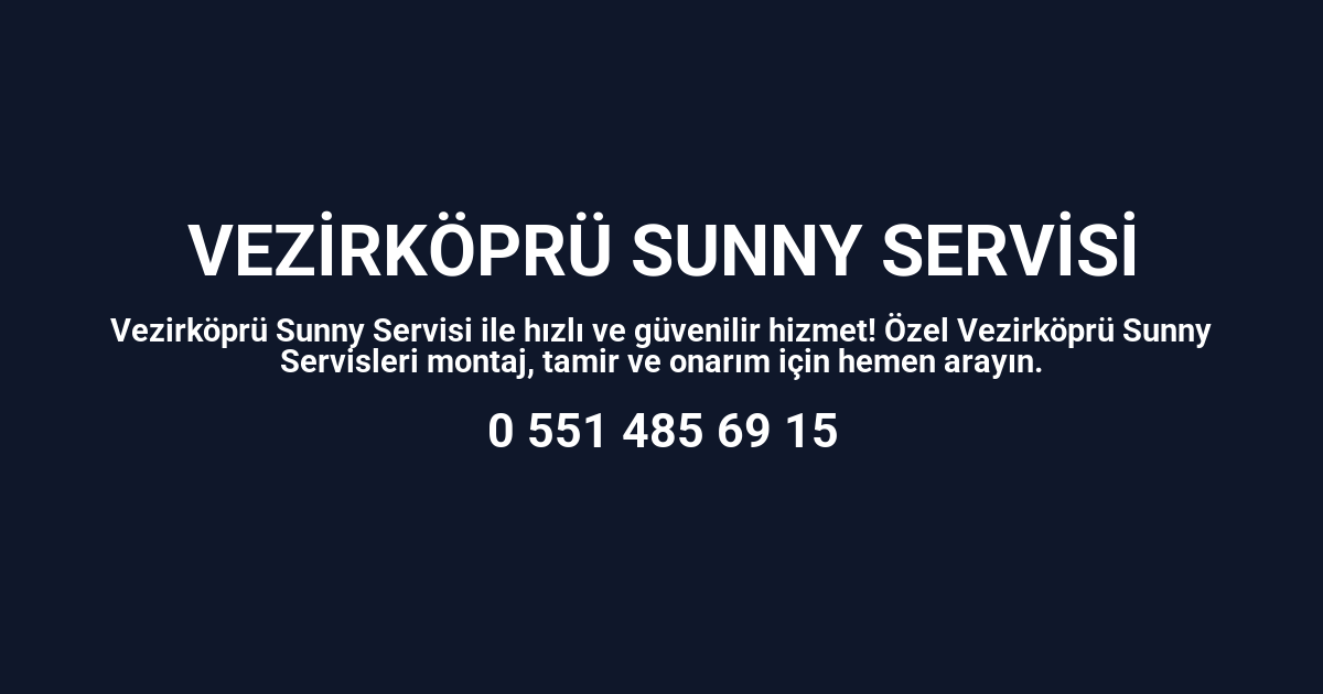 Vezirköprü Sunny Servisi
